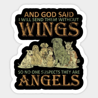 And God Said I Will Send Them Without Wings Sticker